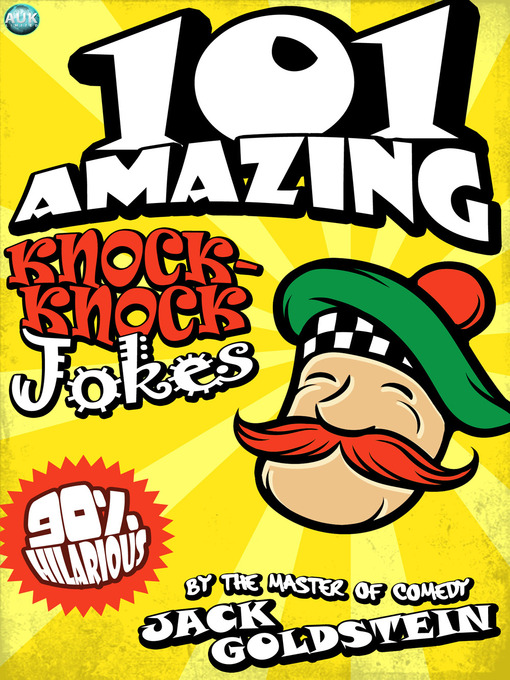 Title details for 101 Amazing Knock Knock Jokes by Jack Goldstein - Wait list